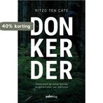 Donkerder 9789493059412 Ritzo ten Cate, Verzenden, Zo goed als nieuw, Ritzo ten Cate