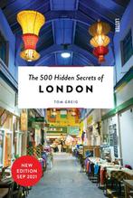 The 500 hidden secrets of London / The 500 Hidden Secrets, Verzenden, Zo goed als nieuw, Tom Greig