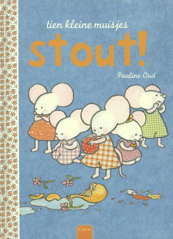 Stout! / Stout! / Tien kleine muisjes 9789044819359, Boeken, Prentenboeken en Plaatjesalbums, Gelezen, Verzenden
