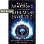 No Humans Involved 9781841493954 Kelley Armstrong, Boeken, Verzenden, Gelezen, Kelley Armstrong