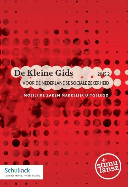 De kleine gids voor de Nederlandse sociale zekerheid 2015.2, Livres, Science, Envoi