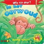 Wie zit daar? - in het oerwoud / Kartonboeken / 5, Boeken, Verzenden, Gelezen