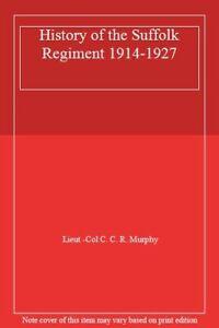 History of the Suffolk Regiment 1914-1927. Murphy, R.   New., Boeken, Overige Boeken, Zo goed als nieuw, Verzenden