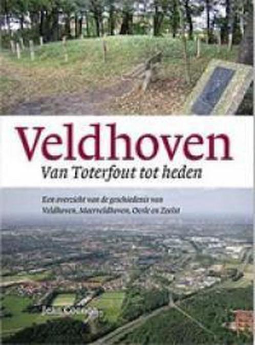 Veldhoven Van Toterfout tot heden 9789076014135, Boeken, Reisgidsen, Gelezen, Verzenden