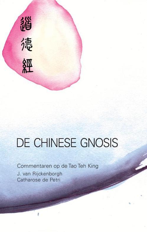 De Chinese gnosis 9789067320221 J. van Rijckenborgh, Boeken, Esoterie en Spiritualiteit, Zo goed als nieuw, Verzenden