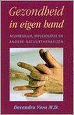 Gezondheid in eigen hand 9789053400692 D. Vora, Boeken, Verzenden, Zo goed als nieuw, D. Vora