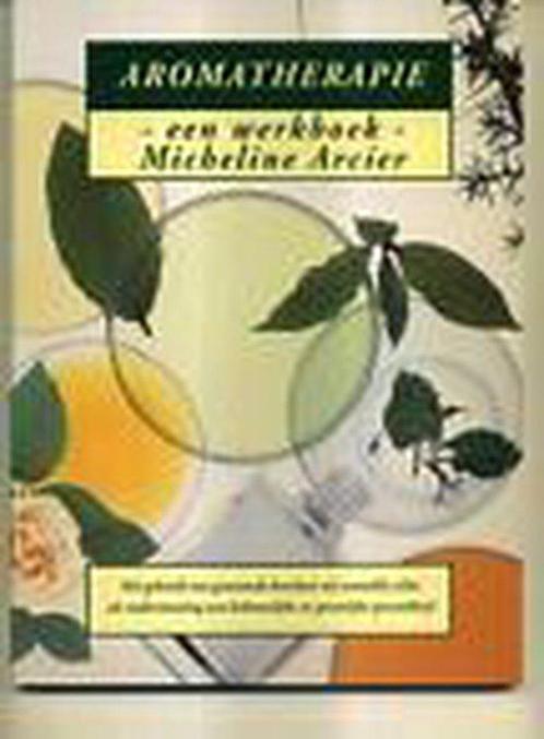 Aromatherapie 9789069632520, Boeken, Zwangerschap en Opvoeding, Gelezen, Verzenden
