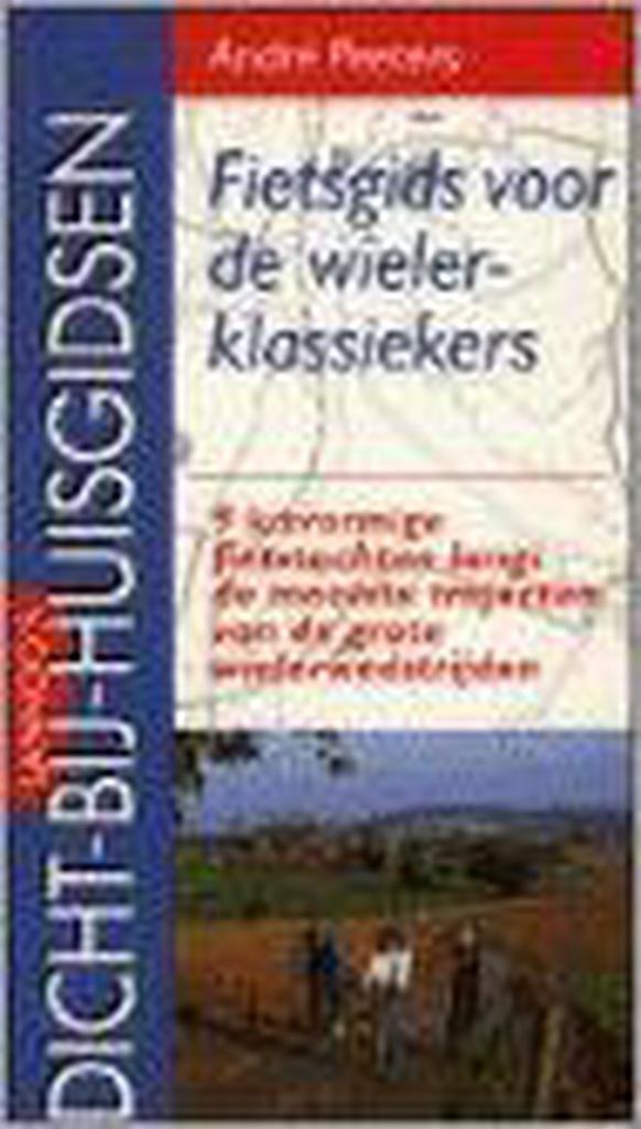 Fietsgids voor de wielerklassiekers / Dicht-bij-huisgidsen, Boeken, Reisgidsen, Gelezen, Verzenden