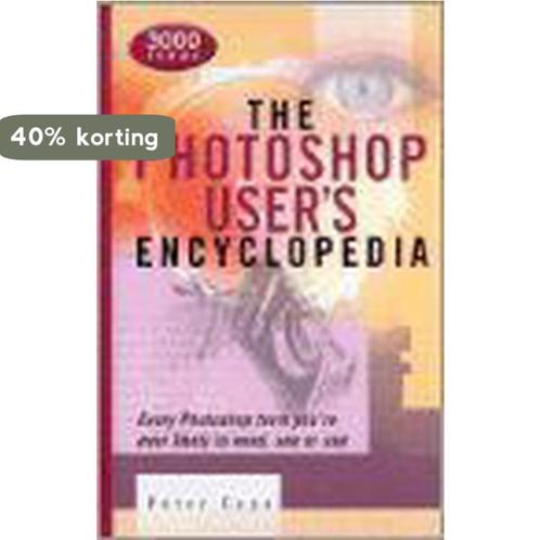 The Photoshop Users Encyclopedia 9781586634605 Peter Cope, Boeken, Taal | Engels, Gelezen, Verzenden