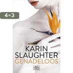 Genadeloos 9789402707625 Karin Slaughter, Boeken, Verzenden, Gelezen, Karin Slaughter