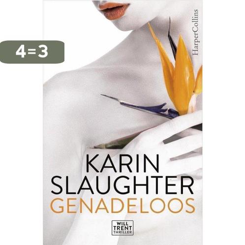 Genadeloos 9789402707625 Karin Slaughter, Boeken, Thrillers, Gelezen, Verzenden