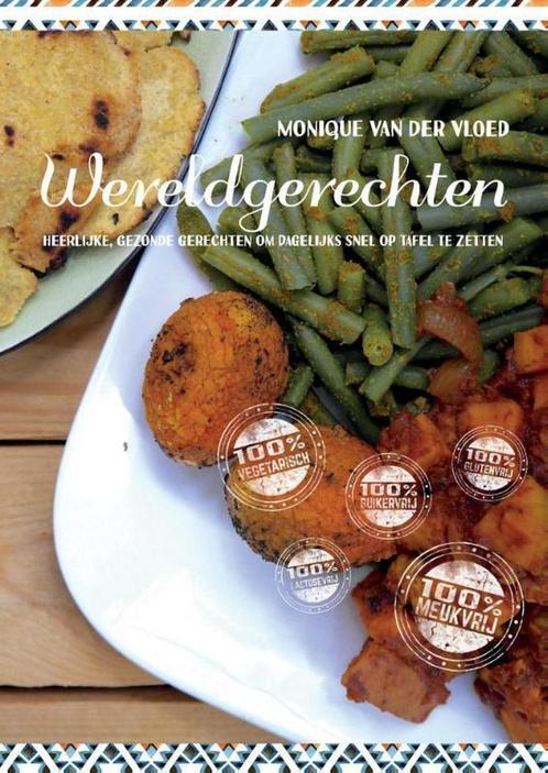 Wereldgerechten 9789463450553 Monique van der Vloed, Boeken, Kookboeken, Zo goed als nieuw, Verzenden
