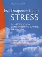 Jezelf Wapenen Tegen Stress 9789044704594, Livres, Paul Van Den Bosch, Paul Van Den Bosch, Verzenden