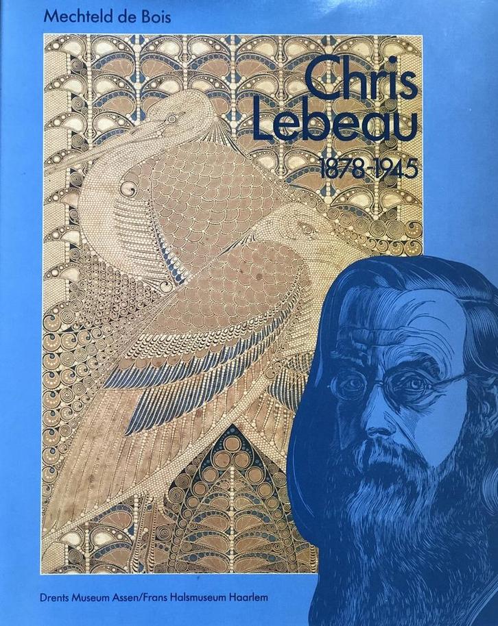 Chris Lebeau 1878-1945 9789070884079 Bois, Boeken, Literatuur, Gelezen, Verzenden