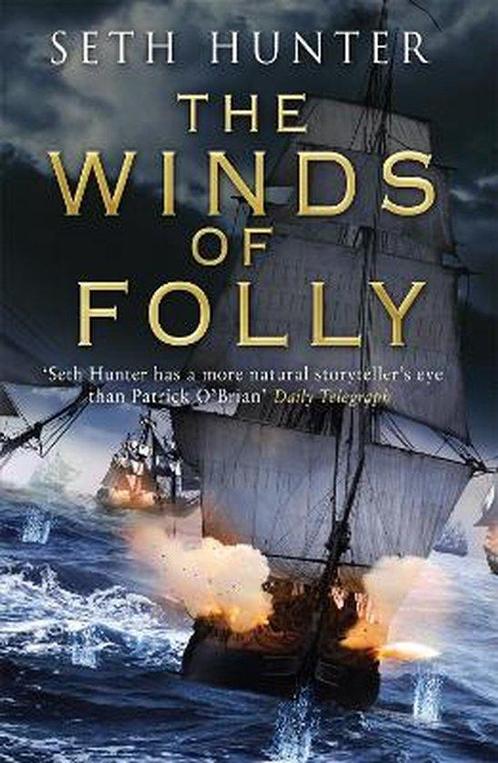 Winds Of Folly 9780755379019 Seth Hunter, Boeken, Overige Boeken, Gelezen, Verzenden