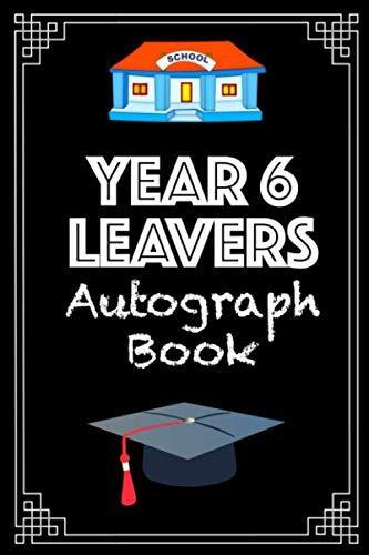 Year 6 Leas Autograph Book: A lovely memory book to hold all, Livres, Livres Autre, Envoi