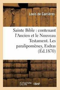 Sainte Bible : contenant lAncien et le Nouveau. AUTEU., Livres, Livres Autre, Envoi