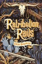 Retribution Rails 9780544918887 Erin Bowman, Verzenden, Erin Bowman