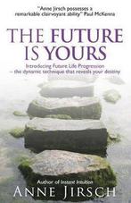The Future Is Yours 9780749928124, Gelezen, Anne Jirsch, Monica Cafferky, Verzenden