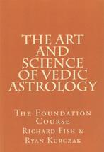 The Art and Science of Vedic Astrology - Ryan Kurczak, Richa, Verzenden
