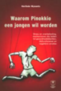 Waarom Pinokkio een jongen wil worden 9789038208428, Boeken, Wetenschap, Zo goed als nieuw, Verzenden