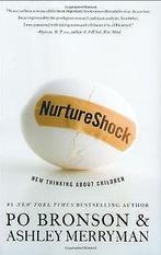 NurtureShock: New Thinking About Children  Po Br...  Book, Boeken, Po Bronson, Zo goed als nieuw, Verzenden