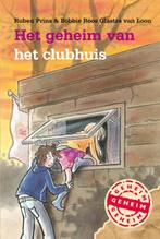Het geheim van het clubhuis / Het geheim van 9789025856700, Verzenden, Gelezen, Bobbie Roos Glastra van Loon