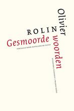 Gesmoorde woorden / Franse reeks 9789493186095 Olivier Rolin, Verzenden, Zo goed als nieuw, Olivier Rolin