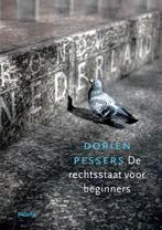 De rechtsstaat voor beginners 9789460033797 Dorien Pessers, Boeken, Verzenden, Zo goed als nieuw, Dorien Pessers