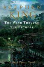 The Wind Through the Keyhole 9781451658903 Stephen King, Verzenden, Stephen King