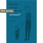 Wanneer praat jij nou weer eens normaal? 9789402244007, Verzenden, Gelezen, Marjolein Haze