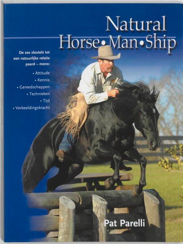 Natural horse-man-ship 9789077462065 P. Parelli, Boeken, Hobby en Vrije tijd, Gelezen, Verzenden