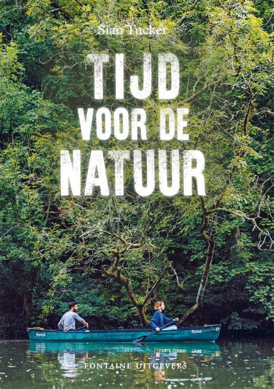Tijd voor de natuur 9789059569478 Sian Tucker, Boeken, Hobby en Vrije tijd, Zo goed als nieuw, Verzenden