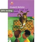 De hond van juf Jansen 9789034512741 E. Mollema, Verzenden, E. Mollema