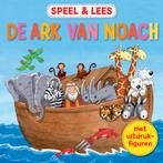 Speel en lees De ark van Noach 9789033834448, Verzenden, Gelezen