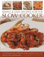 Simple & Easy Recipes for the Slow Cooker 9781844765287, Verzenden, Gelezen, Catherine Atkinson