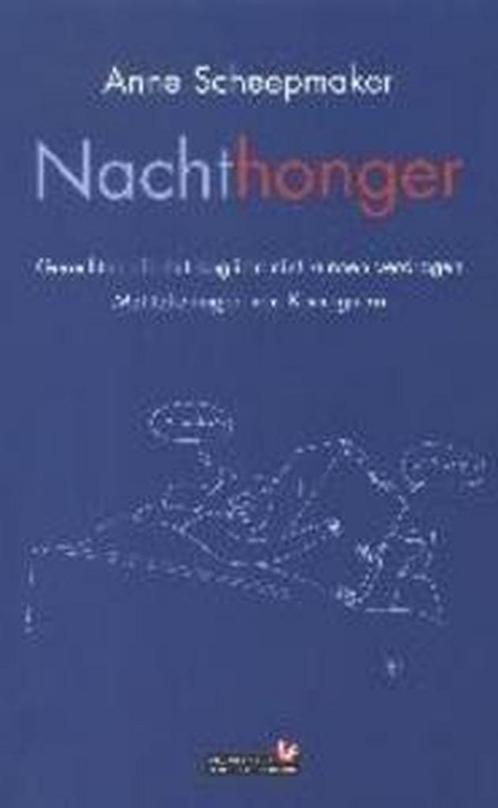 Nachthonger 9789044602791 A. Scheepmaker, Boeken, Kookboeken, Zo goed als nieuw, Verzenden