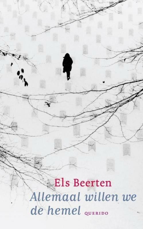 Allemaal willen we de hemel (9789045106199, Els Beerten), Antiek en Kunst, Antiek | Boeken en Manuscripten, Verzenden