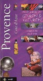 Provence - Cote dAzur / Frankrijk in geuren & kleuren, Verzenden