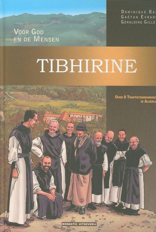 Tibhirine 9789081855723 Gaëtan Evrard, Livres, BD, Envoi