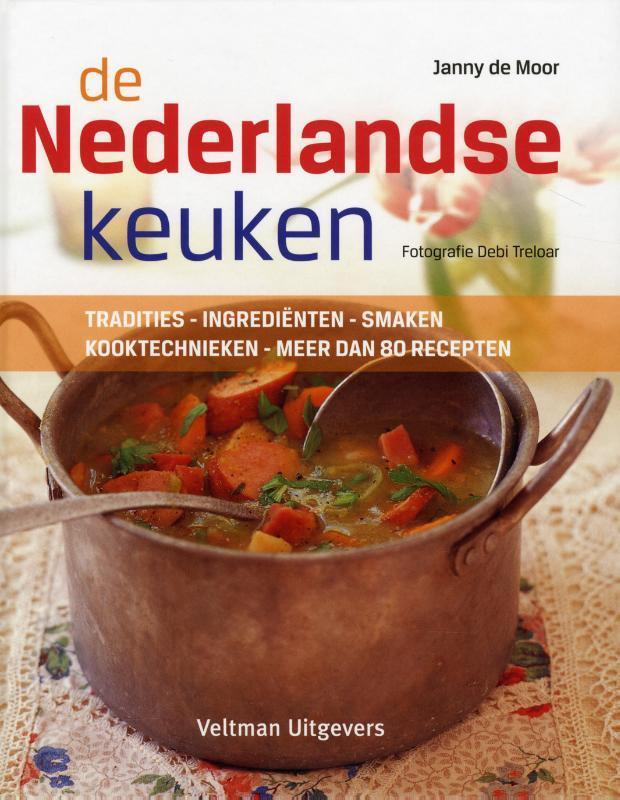 De Nederlandse keuken 9789048308194 Janny de Moor, Boeken, Kookboeken, Zo goed als nieuw, Verzenden