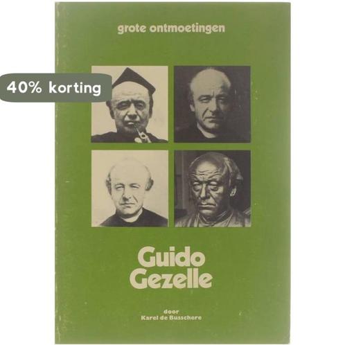Grote ontmoetingen - Guido Gezelle 9789026433399 Busschere, Boeken, Overige Boeken, Gelezen, Verzenden