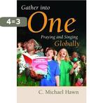 Gather into One 9780802809834 HAWN, Verzenden, Gelezen, HAWN