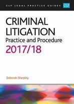 CLP legal practice guides: Criminal litigation: practice and, Verzenden, Gelezen, Sharpley