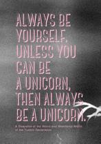 Always be yourself. Unless you can be a unicorn, then always, Boeken, Verzenden, Zo goed als nieuw, Pernille Kok-Jensen