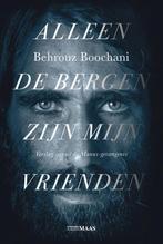 Alleen de bergen zijn mijn vrienden 9789491921698, Verzenden, Zo goed als nieuw, Behrouz Boochani
