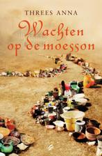 Wachten op de moesson 9789056723569 Threes Anna, Verzenden, Gelezen, Threes Anna