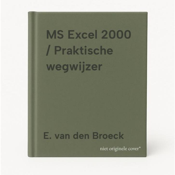 MS Excel 2000 / Praktische wegwijzer 9789002209901, Boeken, Informatica en Computer, Gelezen, Verzenden
