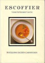 Escoffier voor de keuken van nu Bouillons, sauzen en, Livres, Livres de cuisine, Auguste Escoffier, Verzenden