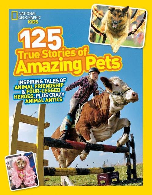 125 True Stories Of Amazing Pets 9781426314599, Livres, Livres Autre, Envoi